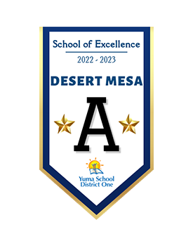 School of Excellence 2022-2023 Desert Mesa A Yuma School District One logo
